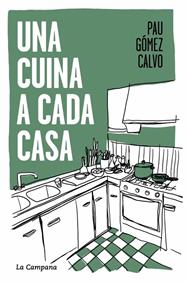 UNA CUINA A CADA CASA | 9791387564117 | GÓMEZ CALVO, PAU