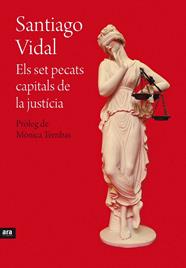 SET PECATS CAPITALS DE LA JUSTICIA, ELS | 9788415642695 | VIDAL I MARSAL, SANTIAGO