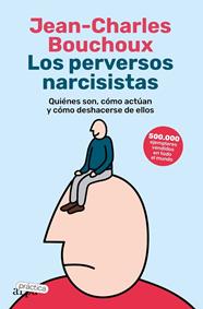 PERVERSOS NARCISISTAS, LOS | 9788419662057 | BOUCHOUX, JEAN-CHARLES