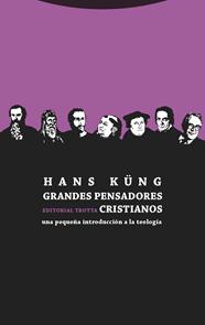 GRANDES PENSADORES CRISTIANOS | 9788498795745 | KÜNG, HANS