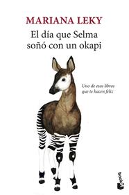 DÍA QUE SELMA SOÑÓ CON UN OKAPI, EL | 9788432236280 | LEKY, MARIANA