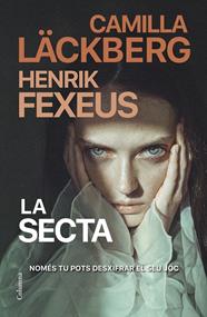MENTALISTA 2. LA SECTA | 9788466430135 | LÄCKBERG, CAMILLA/FEXEUS, HENRIK