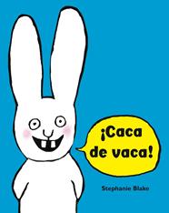 CACA DE VACA! (COLECCIÓN SIMON) | 9788448852634 | BLAKE, STÉPHANIE