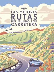 MEJORES RUTAS DEL MUNDO POR CARRETERA, LAS | 9788408190646 | AA. VV.