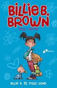 BILLIE B. BROWN, 5. BILLIE B. ÉS MOLT BONA | 9788499063782 | RIPPIN, SALLY