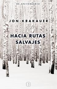 HACIA RUTAS SALVAJES | 9788466660570 | KRAKAUER, JON