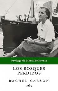 BOSQUES PERDIDOS, LOS | 9788412188714 | RACHEL CARSON