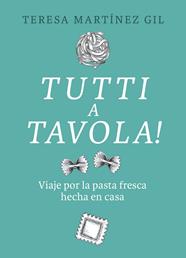 TUTTI A TAVOLA! | 9788412450118 | MARTÍNEZ GIL, TERESA