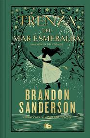 TRENZA DEL MAR ESMERALDA  (UNA NOVELA DEL COSMERE) | 9788410381421 | SANDERSON, BRANDON