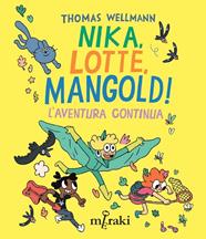 NIKA, LOTTE, MANGOLD! L'AVENTURA CONTINUA (VOL.2) | 9788412835861 | WELLMANN, THOMAS