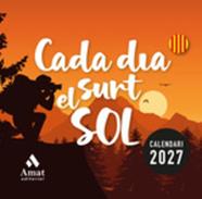 2027 CALENDARI CADA DIA SURT EL SOL (CATALAN) | 9791388221125