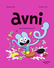 AVNI. 6 / UNA VIDA ROSA XICLET! | 9788419670410 | PUJOL, ROMAIN/CAUT, VINCENT