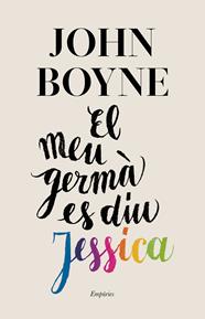 MEU GERMA ES DIU JESSICA, EL | 9788417879440 | BOYNE, JOHN