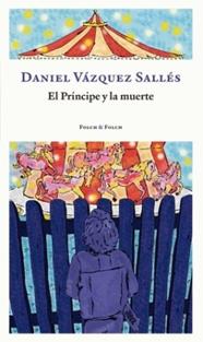 PRÍNCIPE Y LA MUERTE, EL | 9788419563095 | VÁZQUEZ SALLÉS, DANI