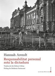 RESPONSABILITAT PERSONAL SOTA LA DICTADURA | 9788410377424 | ARENDT, HANNAH
