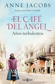 CAFÉ DEL ÁNGEL 2. AÑOS TURBULENTOS | 9788401025464 | JACOBS, ANNE