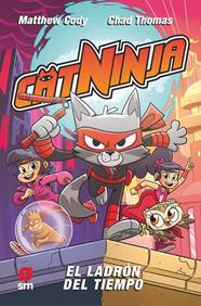 CATNINJA 2. EL LADRÓN DEL TIEMPO | 9788411826495 | CODY, MATTHEW