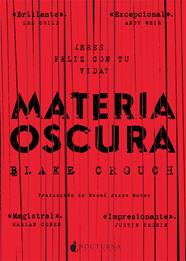 MATERIA OSCURA | 9788416858217 | CROUCH, BLAKE