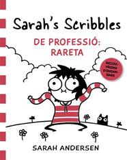 SARAH'S SCRIBBLES / DE PROFESSIÓ: RARETA | 9788416670833 | ANDERSEN, SARAH