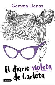 DIARIO VIOLETA DE CARLOTA, EL | 9788408210764 | GEMMA LIENAS