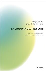 BIOLOGÍA DEL PRESENTE, LA | 9788411192279 | TORRES, SERGI/ROSARIO, DAVID DEL