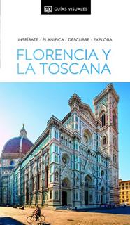 FLORENCIA Y LA TOSCANA (GUÍAS VISUALES) | 9780241598337 | DK,