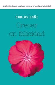 CRECER EN FELICIDAD | 9788490065341 | GOÑI ZUBIETA, CARLOS
