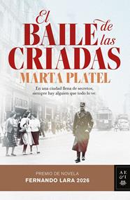 BAILE DE LAS CRIADAS, EL | 9788408322764 | PLATEL, MARTA