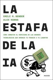 ESTAFA DE LA IA, LA | 9788449344886 | BENDER, EMILY M./HANNA, ALEX