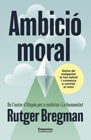 AMBICIÓ MORAL | 9791387736088 | BREGMAN, RUTGER