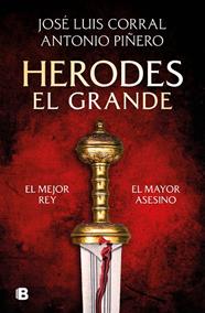 HERODES EL GRANDE | 9788466680004 | CORRAL, JOSÉ LUIS/ PIÑERO, ANTONIO