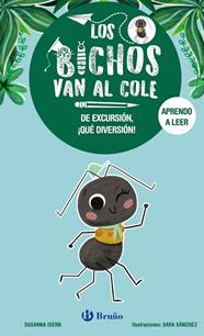 LOS BICHOS VAN AL COLE 4. DE EXCURSIÓN, ¡QUÉ DIVERSIÓN! | 9788469644164 | ISERN, SUSANNA