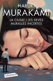 CIUTAT I LES SEVES MURALLES INCERTES, LA | 9791387802868 | MURAKAMI, HARUKI
