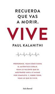 RECUERDA QUE VAS A MORIR. VIVE | 9788432229497 | KALANITHI, PAUL