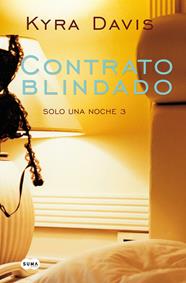 CONTRATO BLINDADO (SOLO UNA NOCHE III) | 9788483655726 | DAVIS, KYRA