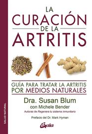 CURACIÓN DE LA ARTRITIS, LA | 9788484458043 | BLUM, DRA. SUSAN