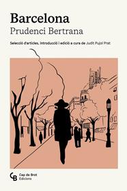 BARCELONA. UNA SELECCIÓ D'ARTICLES | 9791399108309 | BERTRANA, PRUDENCI
