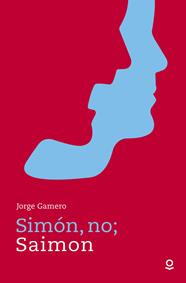 SIMON NO,SAIMON | 9788491220602 | GAMERO, JORGE