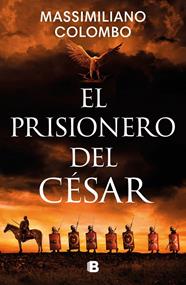 PRISIONERO DEL CÉSAR, EL | 9788466672948 | COLOMBO, MASSIMILIANO