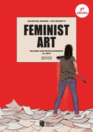 FEMINIST ART. MUJERES QUE REVOLUCIONARON EL ARTE | 9788410158436 | GRANDE, VALENTINA