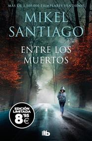TRILOGÍA DE ILLUMBE 3. ENTRE LOS MUERTOS (EDICIÓN LIMITADA) | 9791387871079 | SANTIAGO, MIKEL