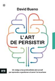 ART DE PERSISTIR, L' | 9788417804633 | BUENO, DAVID