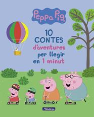 10 CONTES D'AVENTURES PER A LLEGIR EN 1 MINUT (LA PORQUETA PEPA. PRIMERES LECTUR | 9788448849863