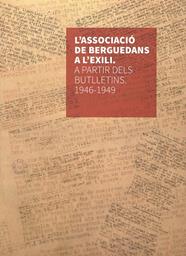 ASSOCIACIÓ DE BERGUEDANS A L'EXILI, L' | 9788409872954 | PUJALS LLADÓ, MARC