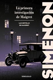 PRIMERA INVESTIGACIÓN DE MAIGRET, LA/  LAS NOVELAS DE MAIGRET | 9788466382175 | SIMENON, GEORGES
