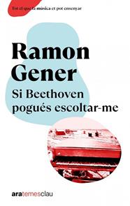 SI BEETHOVEN POGUES ESCOLTAR-ME  NE 2023 - CAT | 9788411730198 | GENER, RAMON