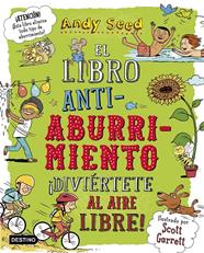 LIBRO ANTIABURRIMIENTO. ¡DIVIÉRTETE AL AIRE LIBRE! | 9788408187943 | SEED, ANDY