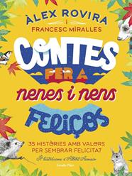 CONTES PER A NENES I NENS FELIÇOS | 9788418134111 | ROVIRA, ALEX-MIRALLES, FRANCESC