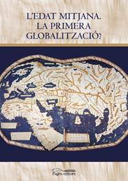 EDAT MITJANA.  LA PRIMERA GLOBALITZACIÓ? | 9788413033921 | VARIOS AUTORES