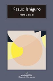 KLARA Y EL SOL | 9788433947666 | ISHIGURO, KAZUO